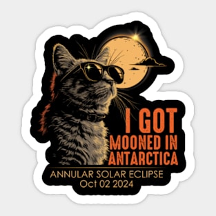 I Got Mooned In Antarctica Annular Solar Eclipse October 2 2024 Sticker